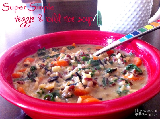 The Scacchi House: Veggie and Wild Rice Soup