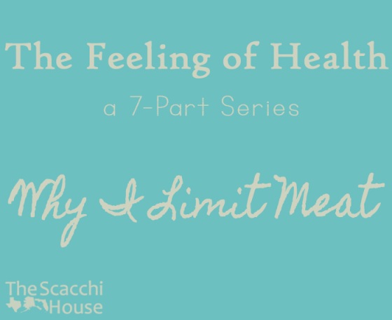 The Scacchi House: Why I Limit Meat